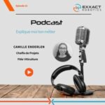 Explique moi ton métier chez Exxact Robotics épisode 22 Camille Enderlen